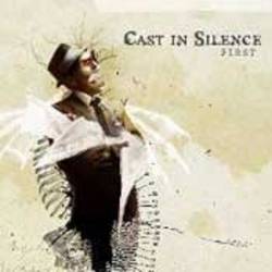 Cast In Silence : First